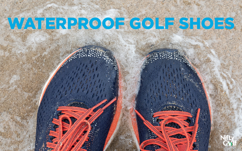 Best Waterproof Golf Shoes To Buy In 